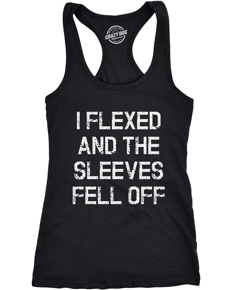 Womens I Flexed and The Sleeves Fell Off Tank Top Funny Sleeveless Workout Tee Black $11.52 Tanks