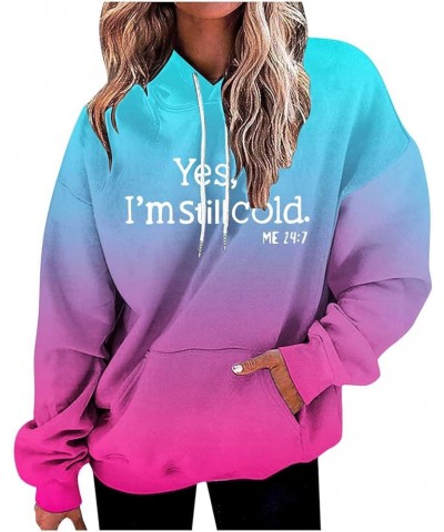 Yes Im Still Cold 24:7 Neon Hoodies For Women Turtle Neck Sweatshirts Drawstring Loose Fit Hoodies Pullovers 02 Hot Pink, Neo...