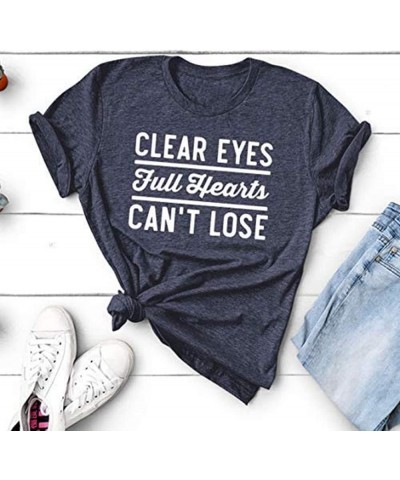 Womens Clear Eyes Full Hearts Can't Lose Summer T Shirt Tops Graphic Tees Grey $10.99 T-Shirts