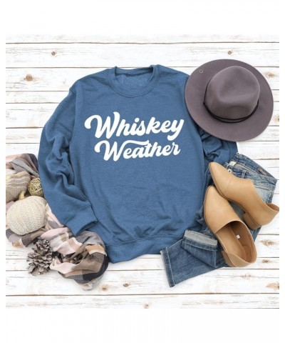 Whiskey Weather Sweatshirt Womens Casual Long Sleeve Crew Neck T-Shirt Funny Letter Graphic Shirt Novelty Comfy Tops Blue&whi...