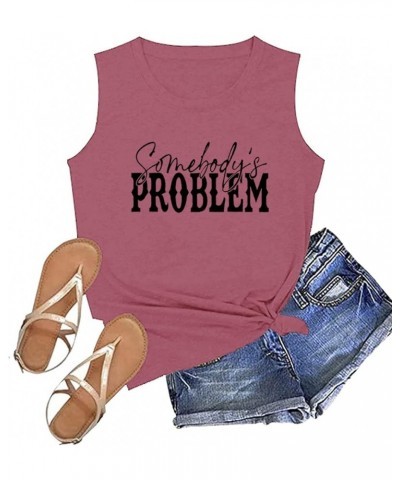 Funny Sayings Shirts for Women Somebody's Problem Tank Top Casual Sleeveless Letter Print Top Round Neck Tee Pink $8.09 Tanks