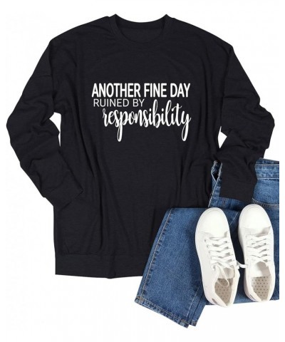 Womens Another Fine Day Ruined by Responsibility T Shirts Funny Short Sleeve Tops S-black $13.19 T-Shirts