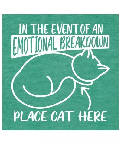 in The Event of an Emotional Breakdown Place Cat Here Mens Women Deluxe Soft T-Shirt Women Kelly Green $13.25 T-Shirts