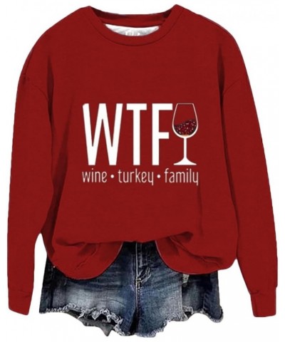 WTF Wine Turkey Family Sweatshirt Women Casual Thanksgiving Sweaters Loose Lightweight Long Sleeve Crew Neck Hoodies 2red $7....