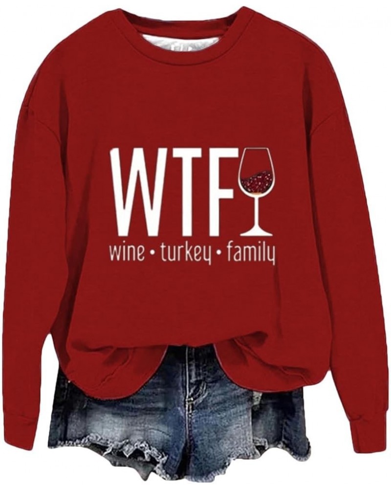 WTF Wine Turkey Family Sweatshirt Women Casual Thanksgiving Sweaters Loose Lightweight Long Sleeve Crew Neck Hoodies 2red $7....