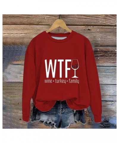 WTF Wine Turkey Family Sweatshirt Women Casual Thanksgiving Sweaters Loose Lightweight Long Sleeve Crew Neck Hoodies 2red $7....