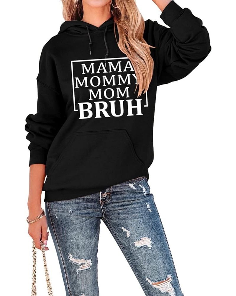 Women's Mama Mommy Mom Bruh Hoodie Funny Graphic Hooded Sweatshirt Long Sleeve Pullover Tops Black $16.81 Hoodies & Sweatshirts