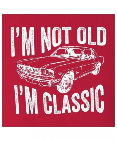 Adult I'm Not Old I'm Classic Funny Father's Day Dad T-Shirt Red $14.02 T-Shirts