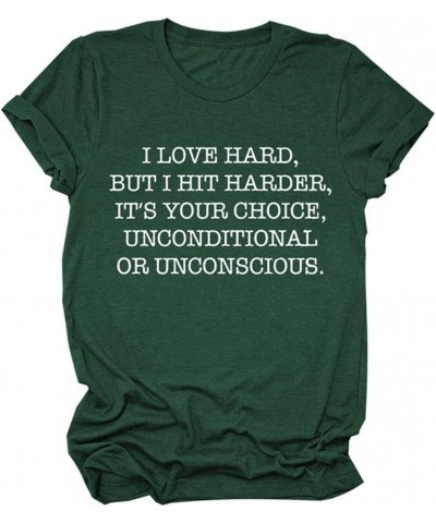 I Love Hard But I Hit Harder Women T-Shirts Fashion Summer Short Sleeve Funny Printed Casual Graphic Tees Retro Green $11.39 ...