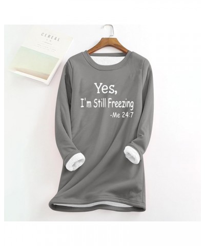 Yes,i'm Still Freezing -Me 24:7 Sherpa Lined Sweatshirt Women Faux Fur Parka Warm Outerwear Letter Print Loungewear 1-gray $8...